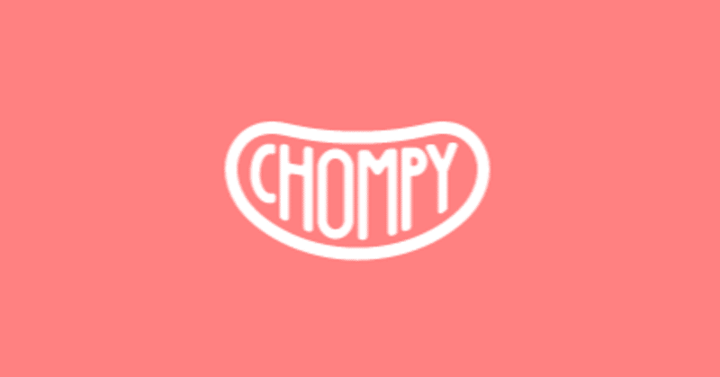 chompy(チョンピー)が成功するための10つのポイント