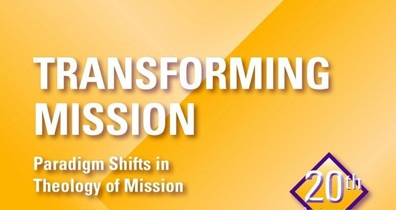 ボッシュ『変革する宣教：宣教の神学におけるパラダイムシフト