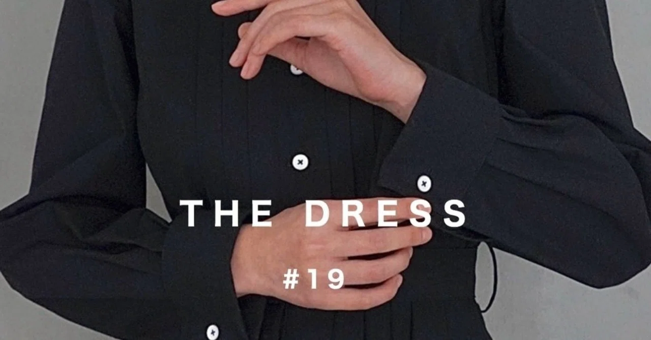 本日21:00~]THE DRESS #19、ついに10番代最終品番｜マール・コウサカ 