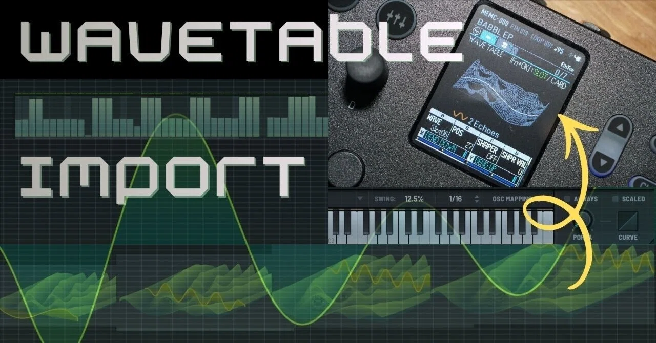 手順解説 】 ウェーブテーブル・インポート ▶︎ SONICWARE ELZ_1 play