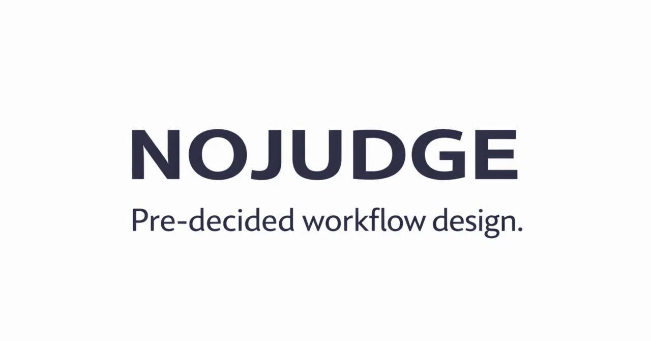 なぜ作業は止まるのか─判断が多すぎるという構造の話｜NOJUDGE｜Pre-decided workflow design