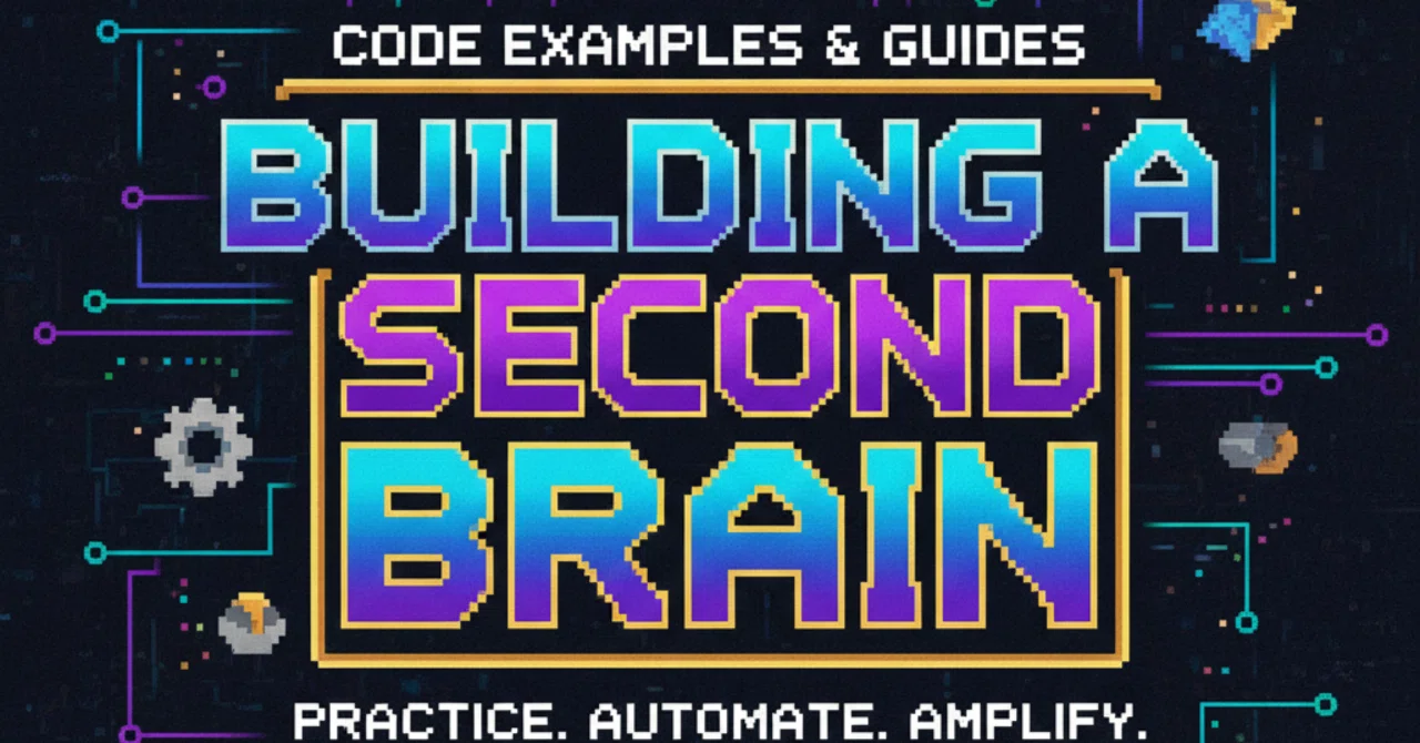 Building a Second Brain 実践のためのコード例と詳細解説｜TWLV32