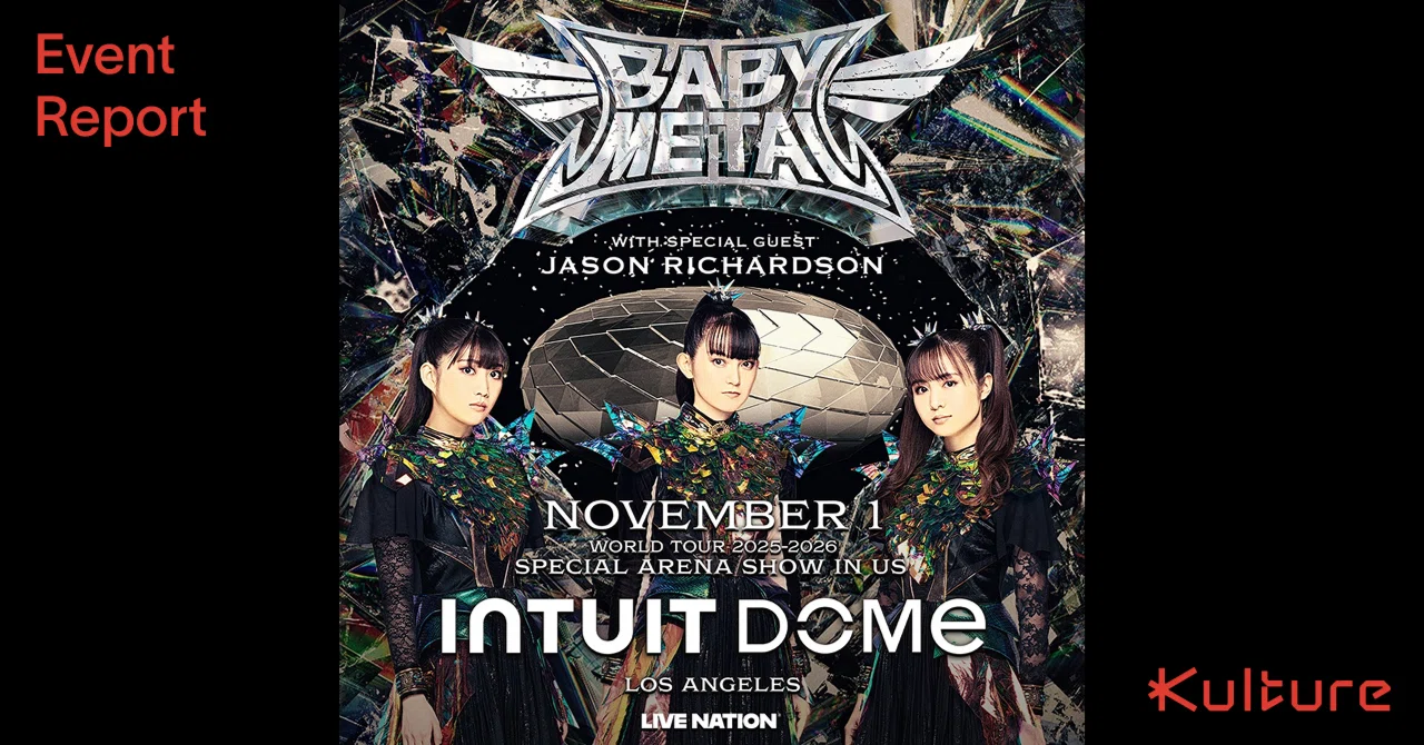 イベントレポート】BABYMETAL ロサンゼルス INTUIT DOME 単独公演 