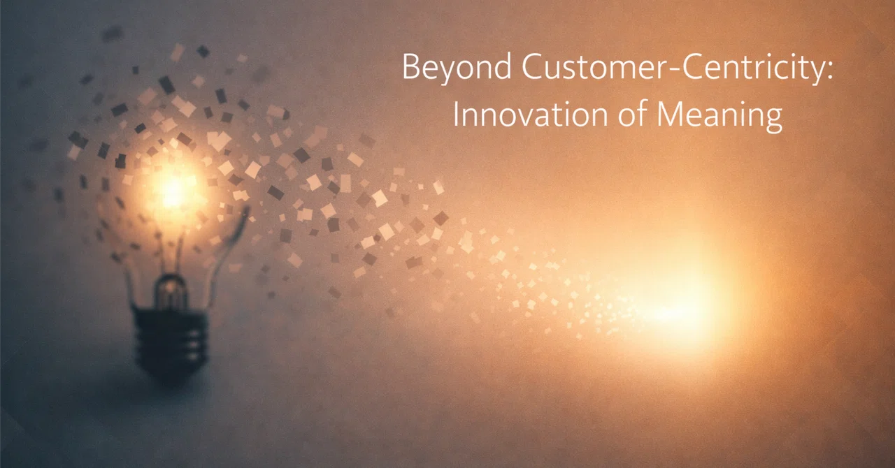 Centricity Ris System Beyond Customer-Centricity: Innovation of Meaning|スズキ