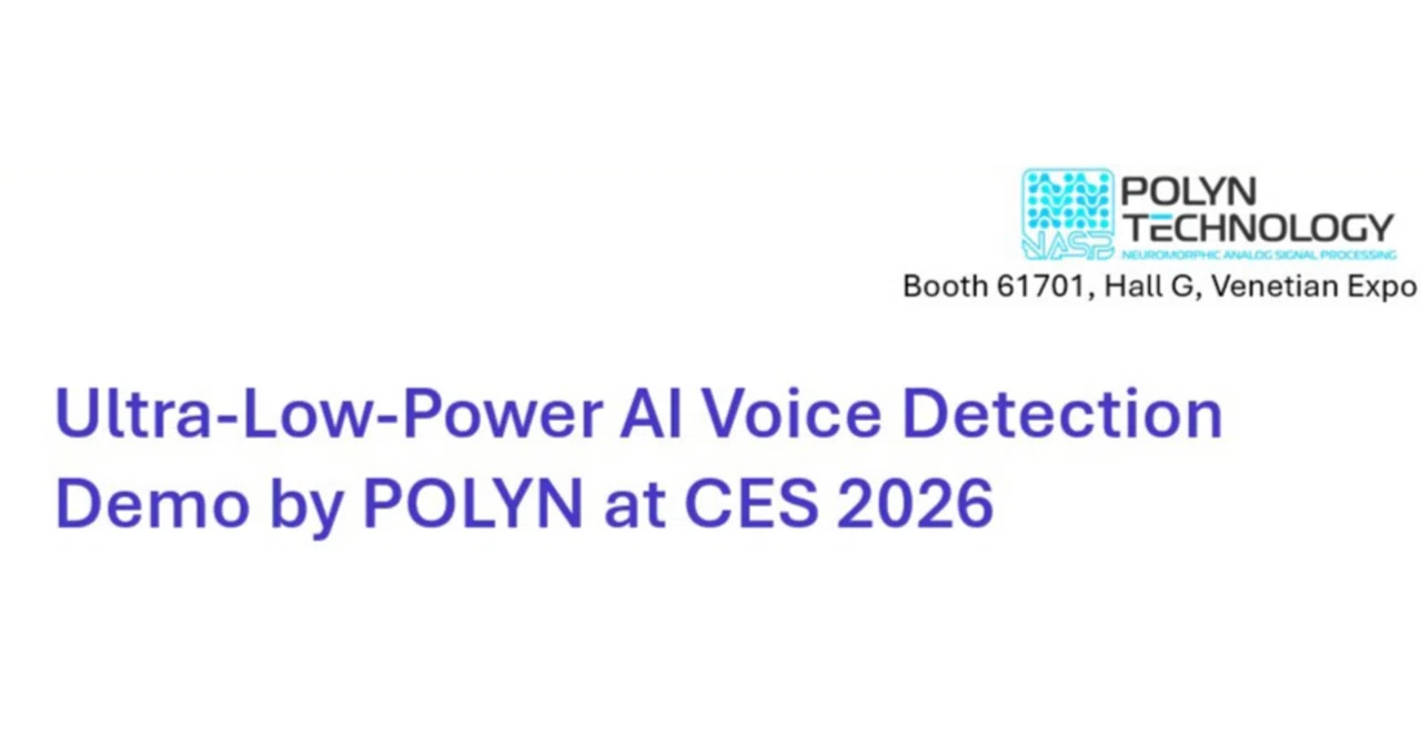 CES 2026 にて µW級動作を実現する新しいアナログ・ニューロモルフィック・AIチップを公開|Polyn Technology