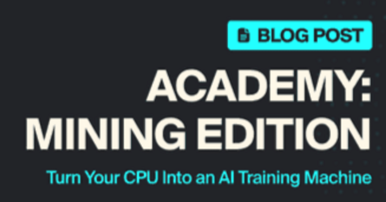 20260102 CPU をAI学習マシンに変えよう：Qubic Mining Academy が開講（転載）｜Daiju Azuma