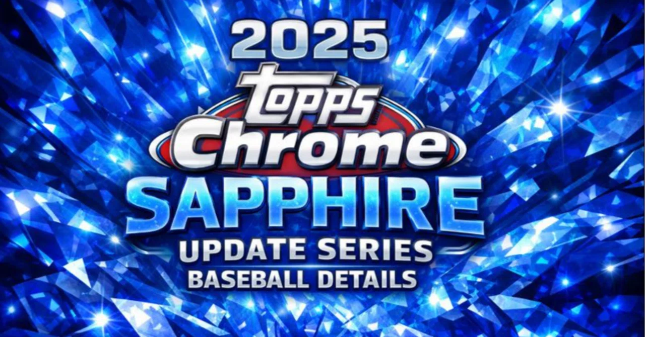 2026年1月発売】2025 Topps Chrome Sapphire Update Series Baseball 