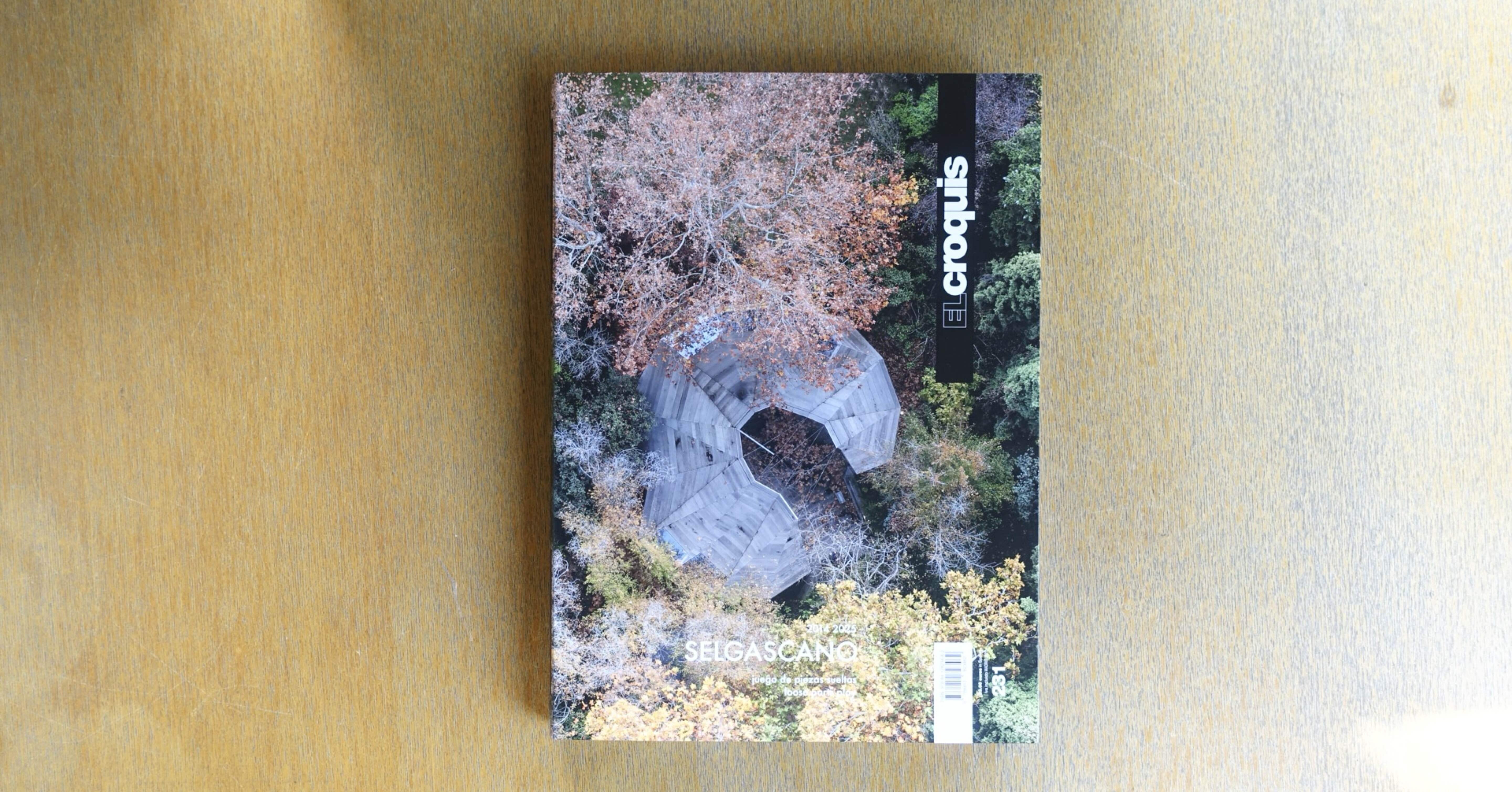 El Croquis 231: SelgasCano (2014–2025) Loose Parts Play｜IDEABOOKS