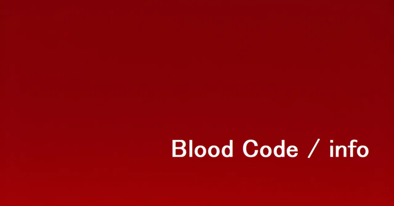 Blood Code / info|Blood Code |血統