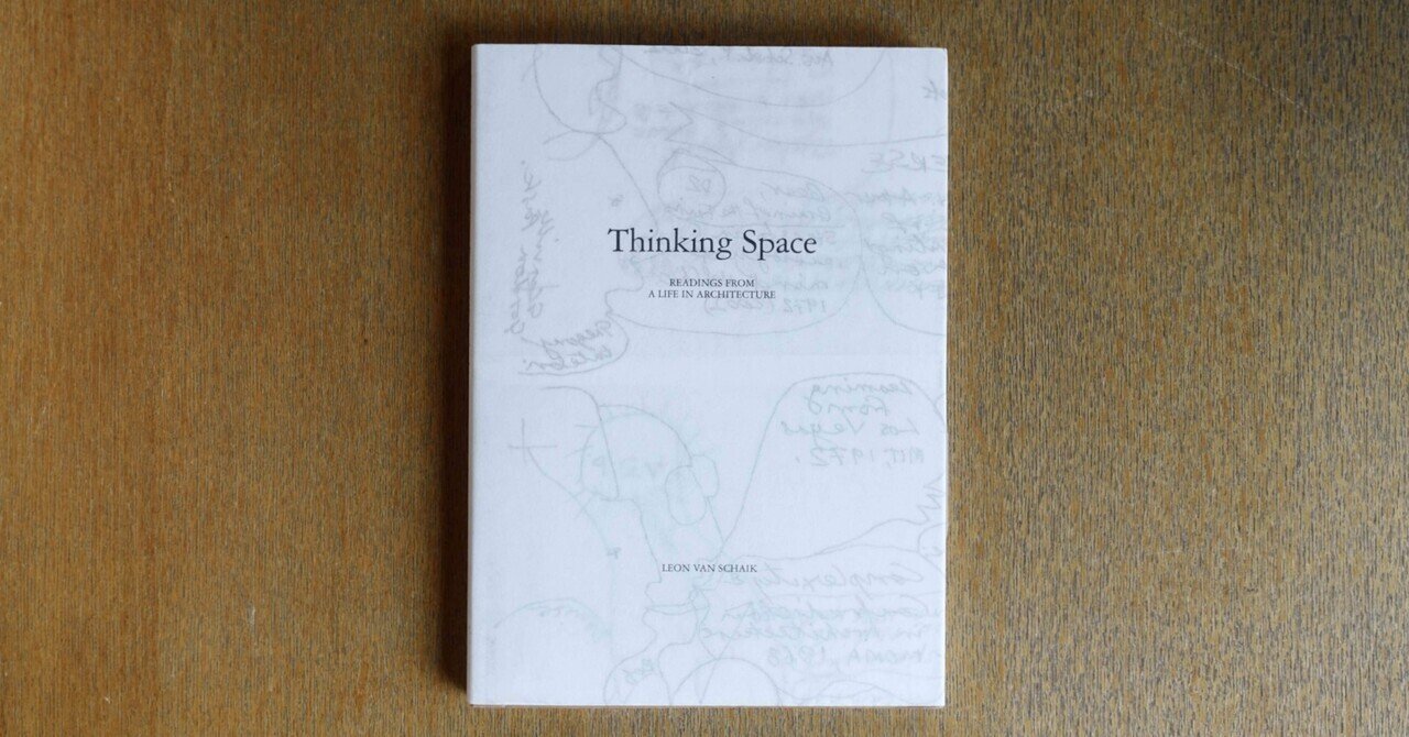 Thinking Space: Readings from a Life in Architecture｜IDEABOOKS JAPAN