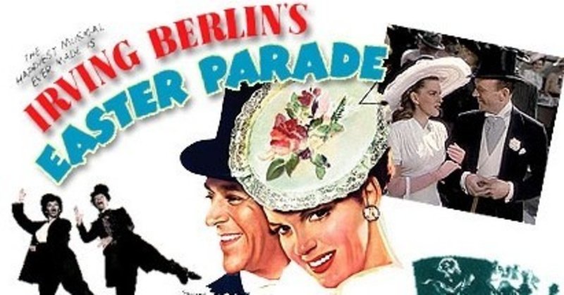 イースターパレード １９４８年 チャールズ ウォルターズ 佐藤利明 娯楽映画研究家 オトナの歌謡曲プロデューサー の娯楽映画研究所 note