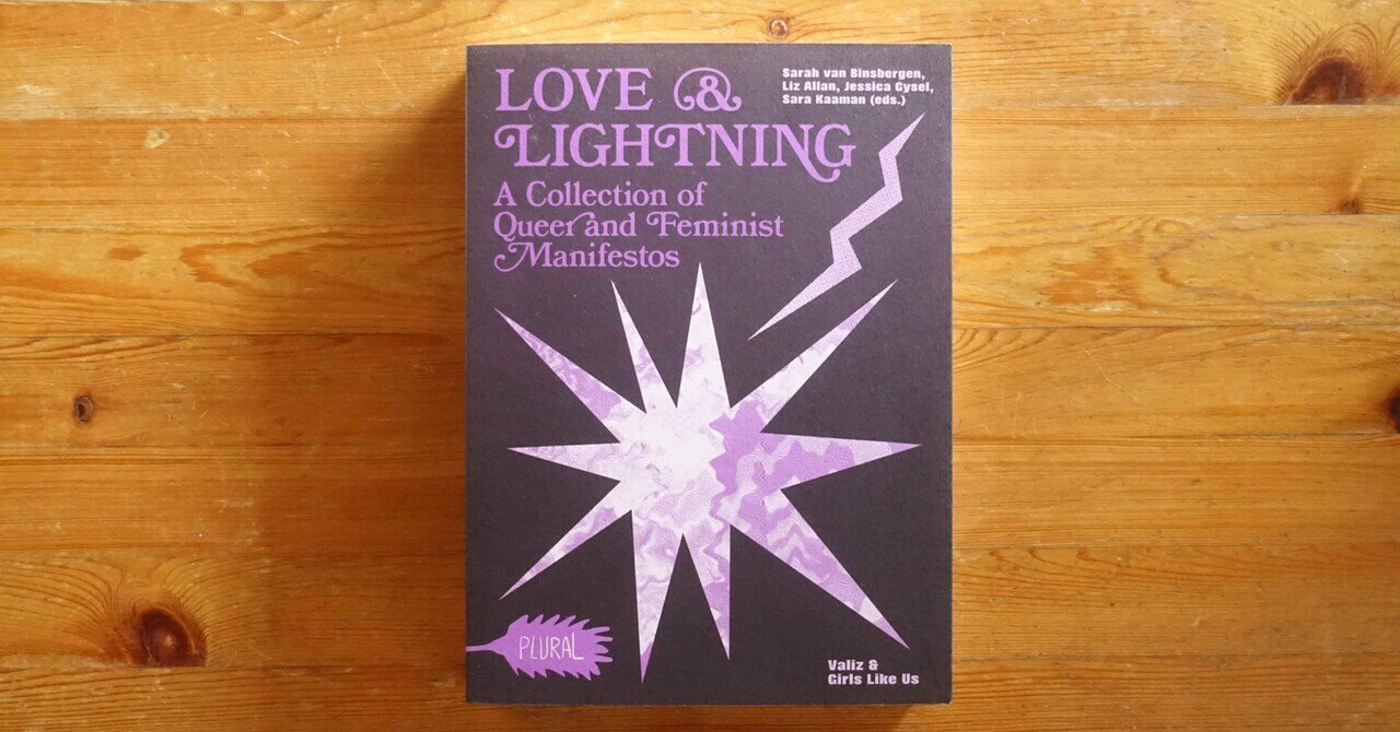 Love and Lightning: A Collection of Queer-Feminist Manifestos