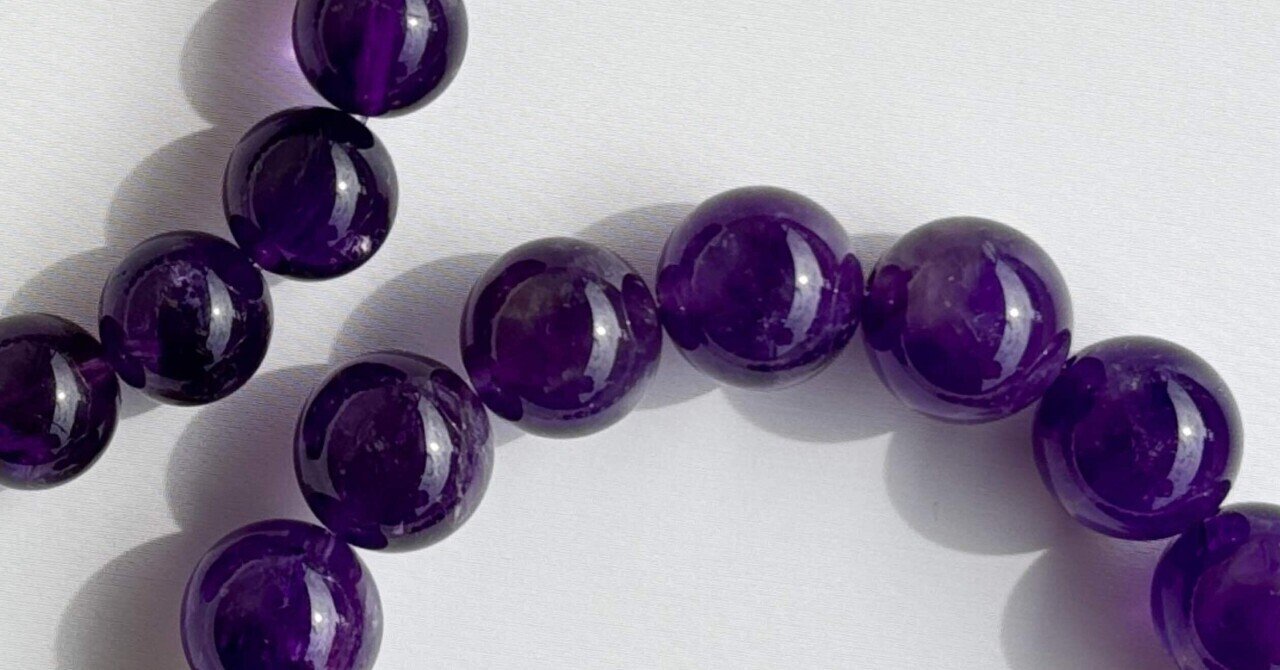 アメジスト／慈悲深い石｜【パワーストーン語り】数珠アーティスト／和