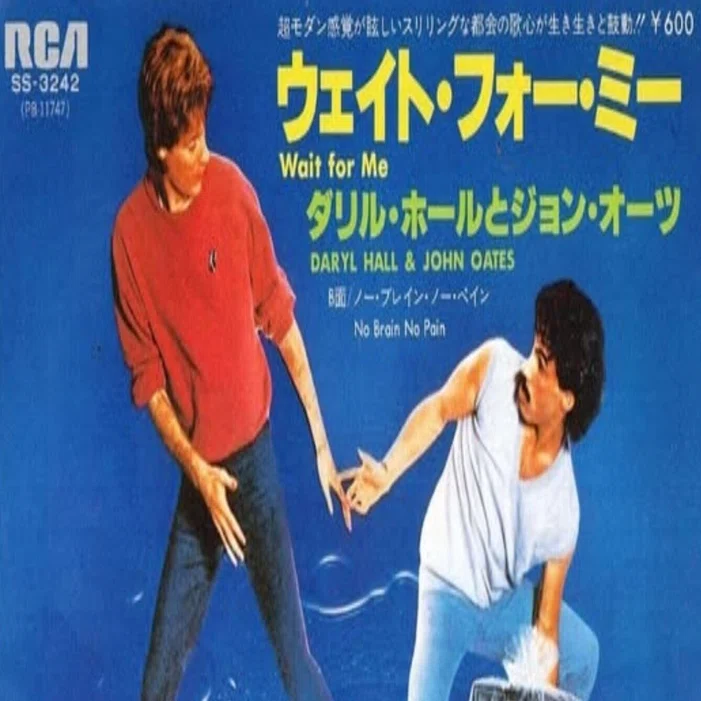 Wait for Me · Daryl Hall & John Oates｜タワ師
