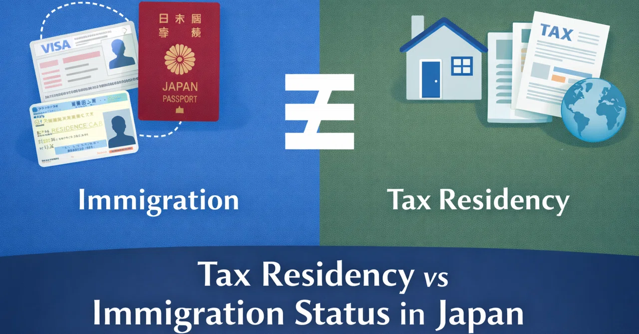 【2】Tax Residency vs Immigration Status in Japan｜mkomatsu
