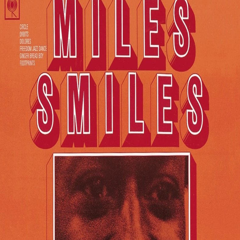 マイルズ・スマイルズ』がこのクインテット最高傑作かも｜戸嶋 久