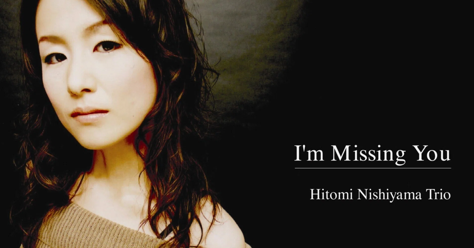 I'm Missing You』（2004年）配信再開｜Hitomi Nishiyama 西山瞳