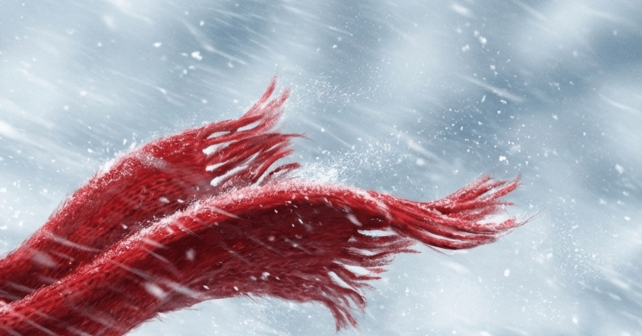 短編小説 | 雪の中に 消えた赤いマフラー｜森野 花