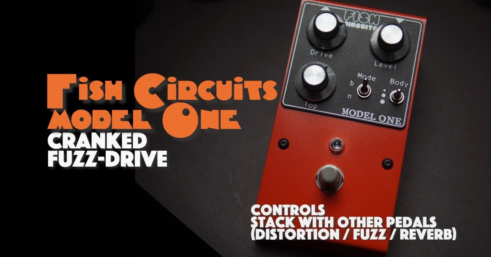 Fish Circuits Model One|オルタナの匂いがする、ローミッド増量系 Fish Circuits Model One|オルタナの匂いがする、ローミッド増量系
