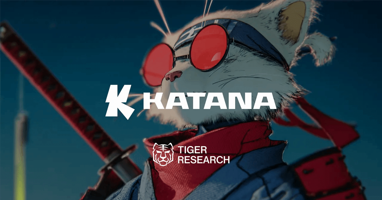 PR】Katana：遊休資産ゼロを目指すDeFiチェーン｜Tiger Research（タイガーリサーチ）