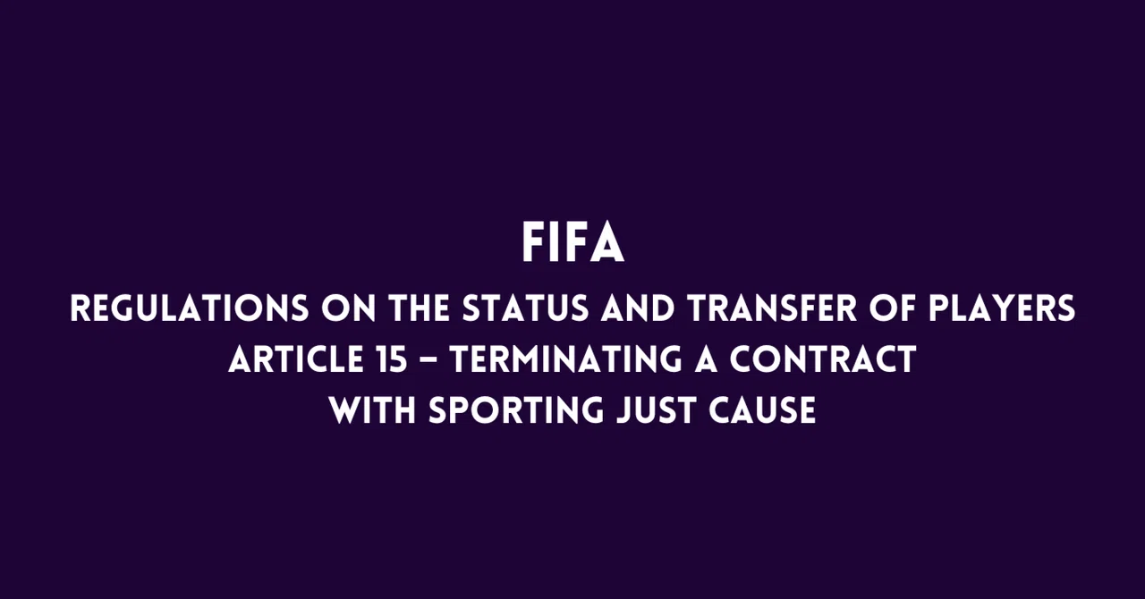 サッカー・海外移籍のルール－FIFA RSTP 第15条（スポーツ上の正当な理由のある契約解除）｜Soccer and Law ~ For ...