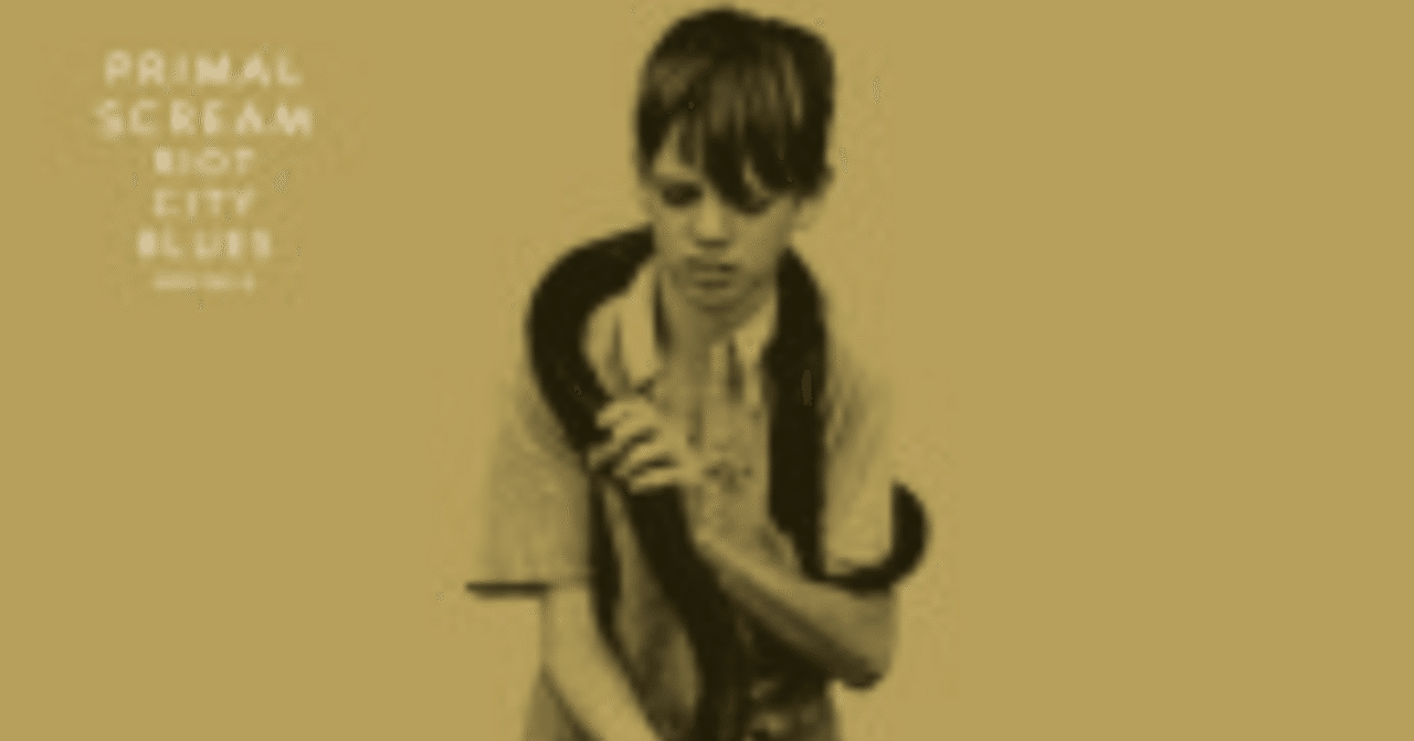 私的名盤No.10】Riot City Blues(プライマルスクリーム)✖️2006年｜You