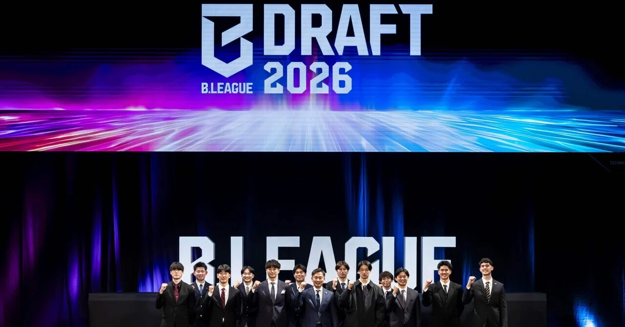 B.LEAGUE DRAFT 2026」初めてのドラフトを終えて｜島田慎二