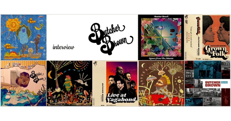 interview Butcher Brown：アナログ機材、レコード、サンプリングを意識した唯一無二のバンドサウンド（13,000字）