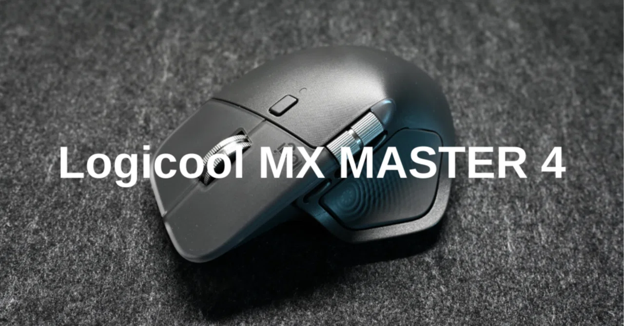 Logicool MX MASTER 4を買ってよかった理由｜指先に時短を集約できる