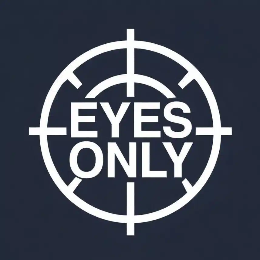 EYES ONLY