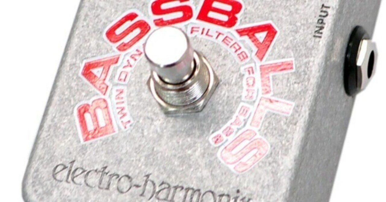 ELECTRO-HARMONIX BASSBALLS ｜Maggie