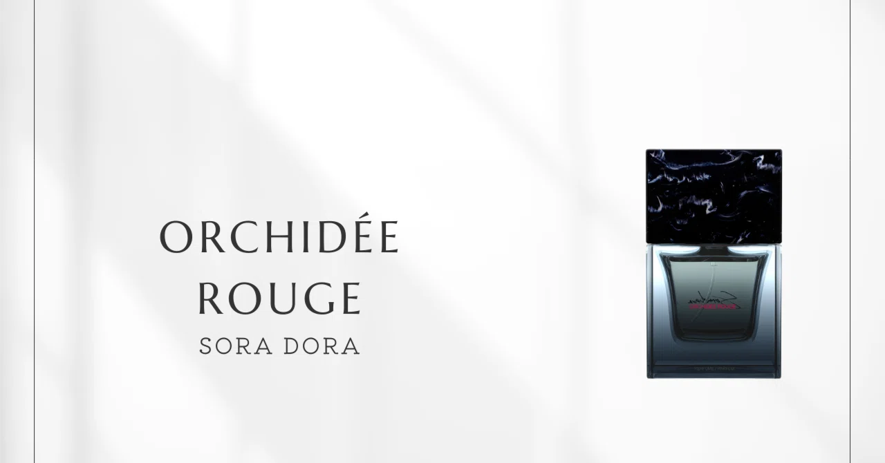 Orchidée Rouge (Sora Dora) | Depicting the Scent of an Imaginary