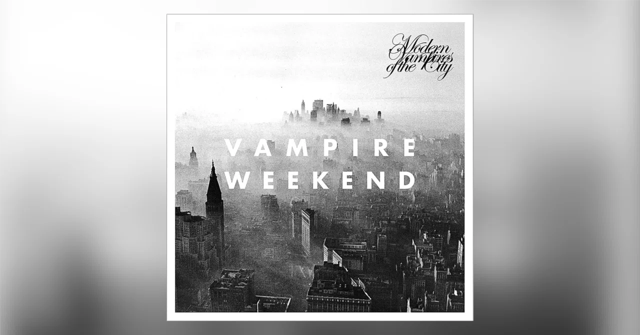 328位：ヴァンパイア・ウィークエンド『Modern Vampires of the City