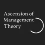 Ascension of Management Theory