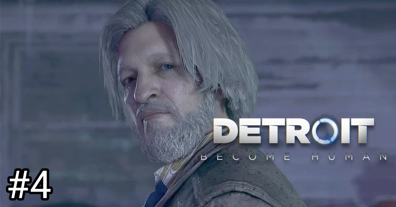 Detroit: Become Human（デトロイトビカムヒューマン）＃4を更新しま 