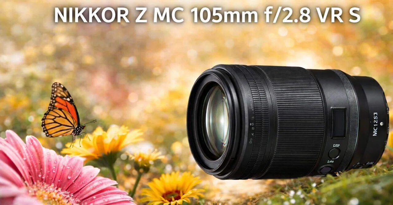 NIKKOR Z MC 105mm f/2.8 VR S レビュー｜寄れるだけじゃない。作品