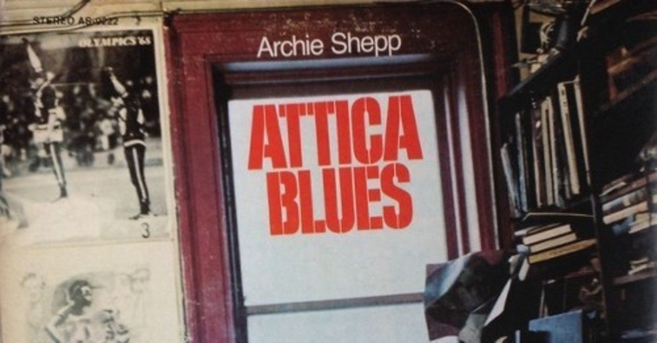 Archie Shepp Attica Blues Quiet Dawn Largo Blackchamber Note