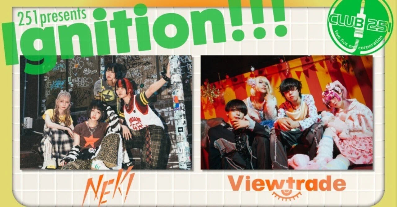 2026/5/6(水祝)「251 presents Ignition!!!～ Special Two Man Show