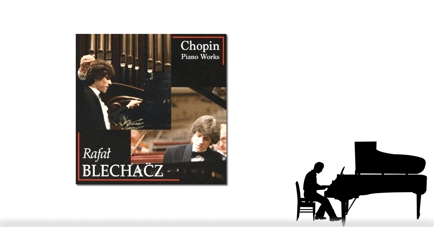 Chopin Piano Works Rafal Blechacz 中道 諒 ブライダルプロデューサー Note