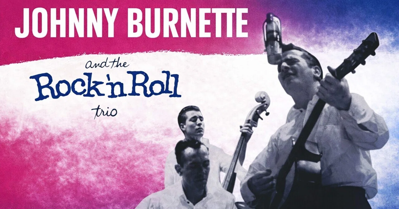 Johnny Burnette & The Rock 'n Roll Trio🇺🇸【全3作レビュー