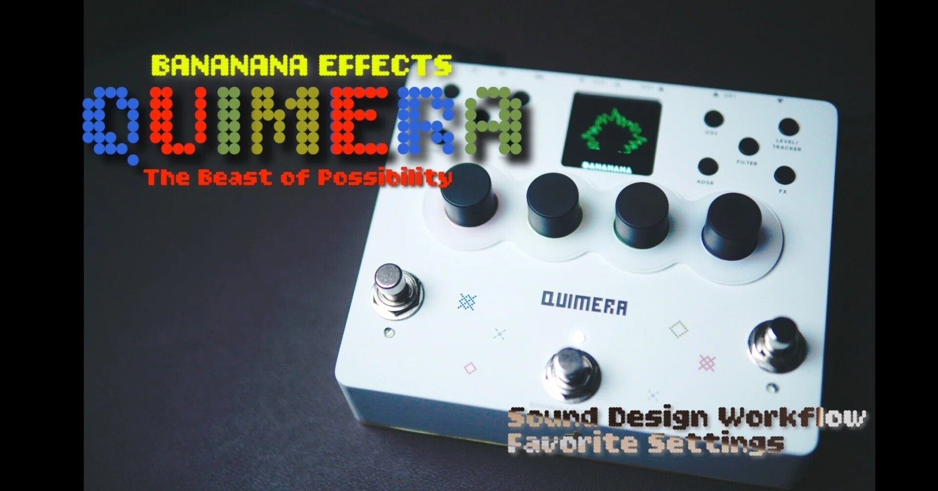 bananana effects QUIMERA // 可能性の獣｜Loop&Bleed_エフェクター