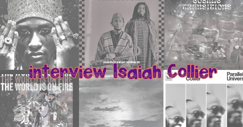 interview Isaiah Collier - outtakes:アメリカの現状を見て思うこと(7,500字)
