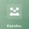 kazoku.｜家族のこれからを、家族で描く。ー 家族を “家族” で経営するアプリ ー