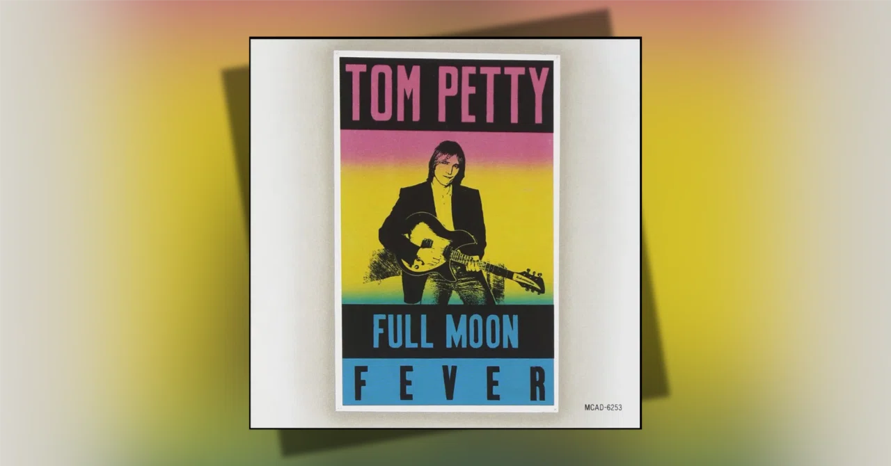 298位：トム・ペティ『Full Moon Fever』｜「歴代最高のアルバム500選