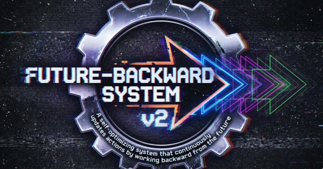 FUTURE-BACKWARD SYSTEM v2〜未来から逆算して行動を更新し続ける自己最適化システム〜｜TWLV32