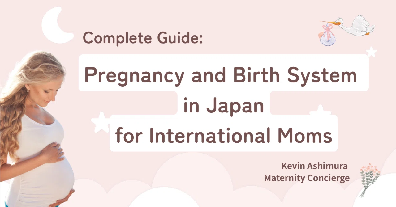Complete Guide: Pregnancy and Birth System in Japan for International ...