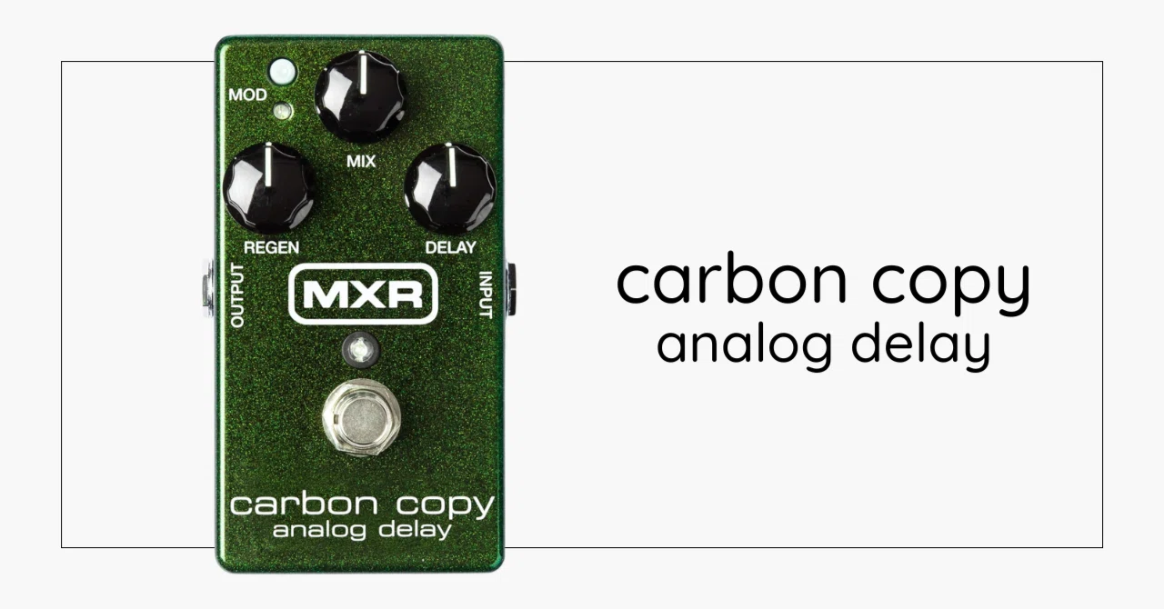 名機再訪】ディレイが浮く悩みは MXR Carbon Copy で解決。10年以上