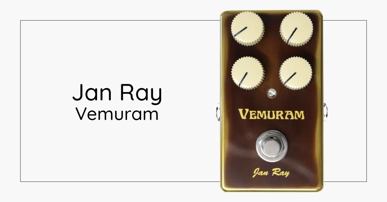 試奏レポ】Vemuram Jan Ray を Pacifica SC で弾いてみた