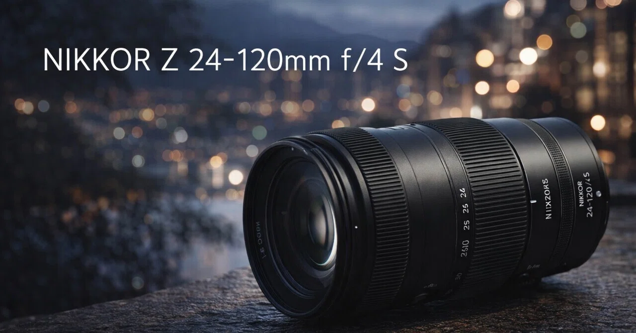 NIKKOR Z 24-120mm f/4 Sは「便利ズーム」で片づけるともったいない。Z