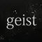 geist【ガイスト】